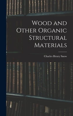 Wood and Other Organic Structural Materials 101800565X Book Cover