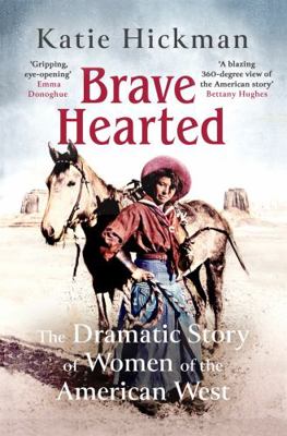 Brave Hearted: The Dramatic Story of Women of t... 0349008299 Book Cover