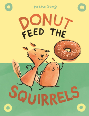 Donut Feed the Squirrels B0GN5Q1VSJ Book Cover