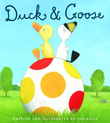 Duck & Goose 0375936114 Book Cover