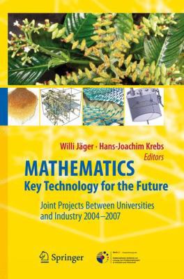 Mathematics - Key Technology for the Future: Jo... 3642095909 Book Cover