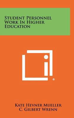 Student Personnel Work in Higher Education 1258273721 Book Cover