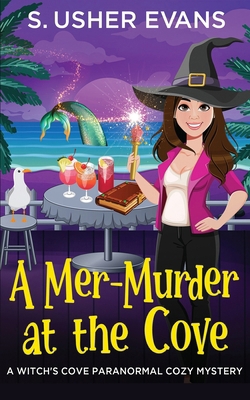 A Mer-Murder at the Cove: A Witchy Paranormal C... 1945438754 Book Cover