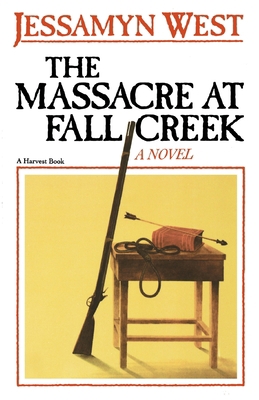 The Massacre at Fall Creek 0156576813 Book Cover