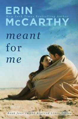 Meant For Me (Blurred Lines) 1505344549 Book Cover
