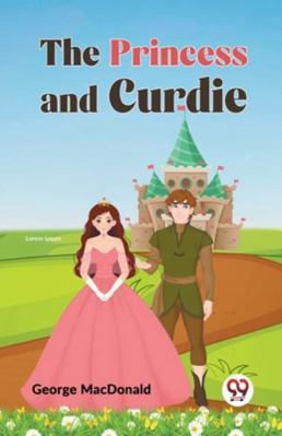 The Princess and Curdie 9359328677 Book Cover