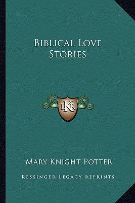 Biblical Love Stories 1162845473 Book Cover