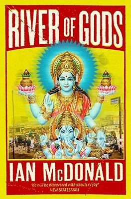 River of Gods. Ian McDonald 0743404009 Book Cover