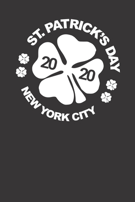 Saint Patricks Day New York City B084WJRZXG Book Cover