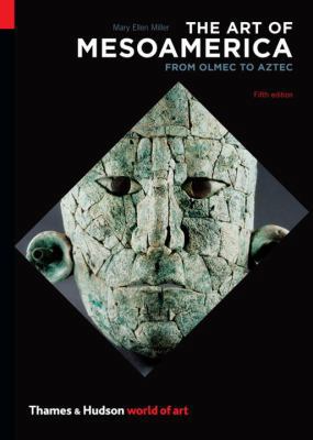 The Art of Mesoamerica 0500204144 Book Cover