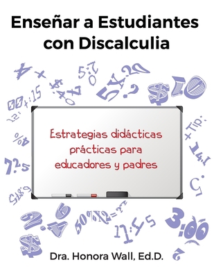 Enseñar a Estudiantes con Discalculia [Spanish] 1732760187 Book Cover