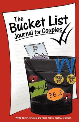 The Bucket List Journal for Couples 1936806460 Book Cover