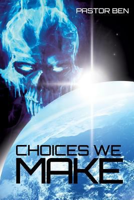 Choices We Make 1628718374 Book Cover