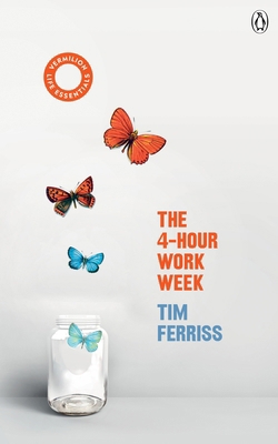 The 4-Hour Work Week: (Vermilion Life Essentials) 178504303X Book Cover