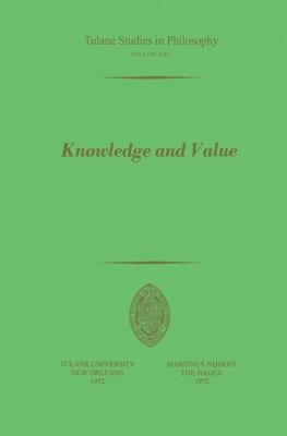 Knowledge and Value: Essays in Honor of Harold ... 9024713218 Book Cover