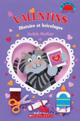 Valentins - Histoire Et Bricolages [French] 1443111511 Book Cover