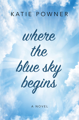 Where the Blue Sky Begins [Large Print] B0B6Q9SS61 Book Cover