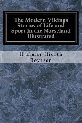 The Modern Vikings Stories of Life and Sport in... 1977864201 Book Cover