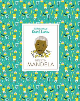 NELSON MANDELA (LITTLE GUIDES TO GREAT LIVES) /... [French]            Book Cover