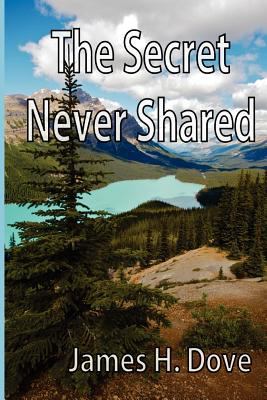 The Secret Never Shared 0615588166 Book Cover