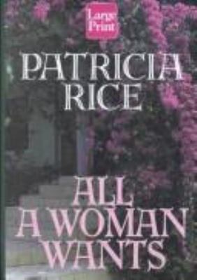 All a Woman Wants [Large Print] 1587241633 Book Cover