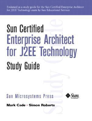 Sun Certified Enterprise Architecture for J2ee ... 0130449164 Book Cover