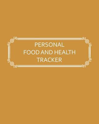 Personal Food and Health Tracker: Six-Week Food... 154052910X Book Cover