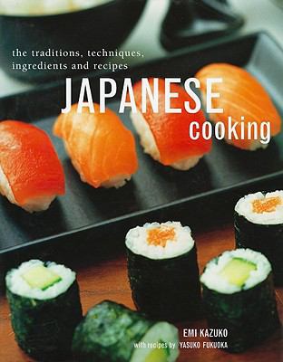 Japanese Cooking: The Traditions, Techniques, I... 1572155337 Book Cover