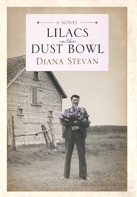 Lilacs in the Dust Bowl 1988180139 Book Cover