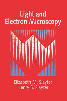 Light and Electron Microscopy 0521339480 Book Cover