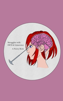 Struggles with OCD and Limerence: A Poetry Book 9357619313 Book Cover