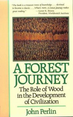 A Forest Journey: The Role of Wood in the Devel... 0674308921 Book Cover