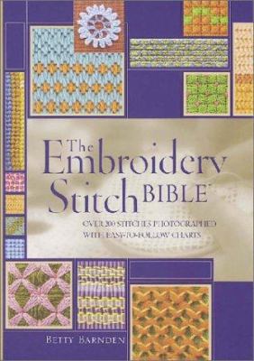 The Embroidery Stitch Bible 0873495101 Book Cover