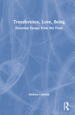 Transference, Love, Being: Essential Essays fro... 1032205415 Book Cover
