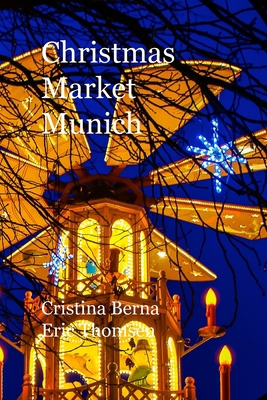 Christmas Market Munich 2919787381 Book Cover