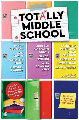 Totally Middle School: Tales of Friends, Family... 1524772216 Book Cover