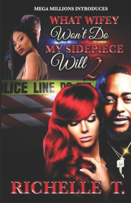 What Wifey Won't Do My Sidepiece Will 2 B09YQTWZ79 Book Cover
