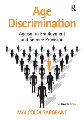 Age Discrimination: Ageism in Employment and Se... 1032838264 Book Cover