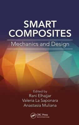 Smart Composites: Mechanics and Design 1439895910 Book Cover