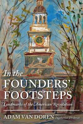 In the Founders' Footsteps: Landmarks of the Am... 1567926622 Book Cover