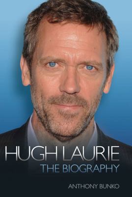 Hugh Laurie: The Biography 1844549925 Book Cover