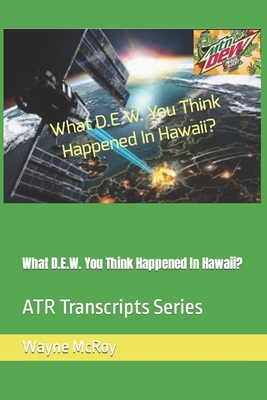 What D.E.W. You Think Happened In Hawaii?: ATR ... B0CN5BN986 Book Cover