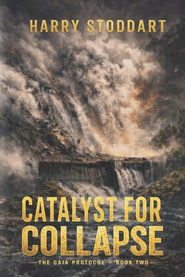 Catalyst for Collapse 0987884239 Book Cover