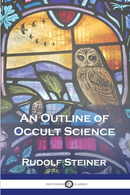 An Outline of Occult Science 1789874106 Book Cover