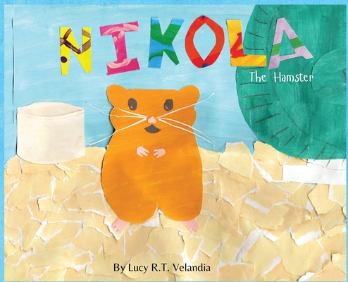 Nikola The Hamster B0F89PF7WX Book Cover