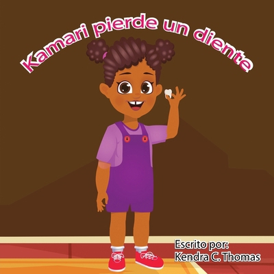Kamari Loses a Tooth (Spanish) [Spanish] B0DYPWXBW2 Book Cover
