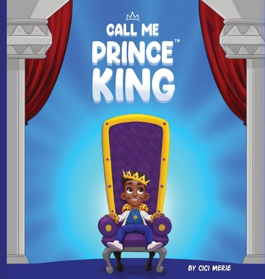 Call Me Prince King [Large Print] 1961213249 Book Cover