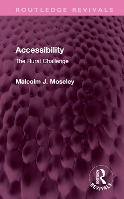 Accessibility: The Rural Challenge 1032551623 Book Cover