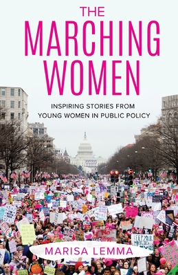 The Marching Women: Inspiring Stories from Youn... 1641379588 Book Cover