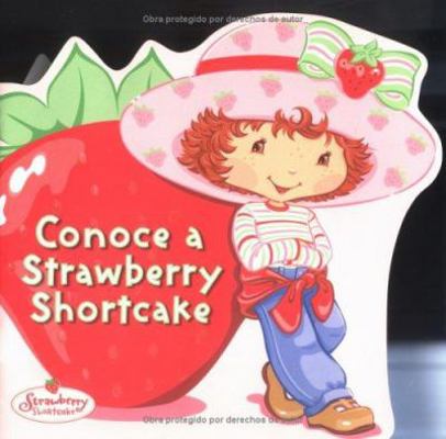 Conoce a Strawberry Shortcake [Spanish] 0448439581 Book Cover